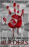 [The Maude Rogers Crime Novels 01] • The East Avenue Murders